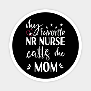 My Favorite ER Nurse calls me Mom Magnet